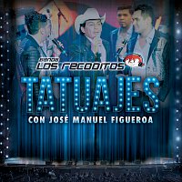 Banda Los Recoditos, José Manuel Figueroa – Tatuajes [En Vivo]