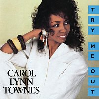 Carol Lynn Townes – Try Me Out