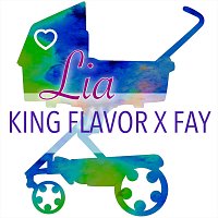 King Flavor, Fay – Lia (feat. Fay)