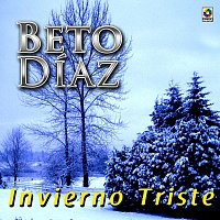 Beto Díaz – Invierno Triste