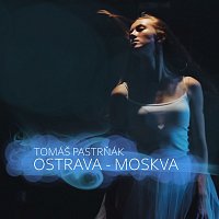 Tomáš Pastrňák – Ostrava - Moskva FLAC