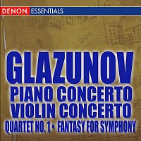 Různí interpreti – Glazunov: Piano Concerto - Violin Concerto - Quartet No. 1 - Fantasy for Symphony Orchestra