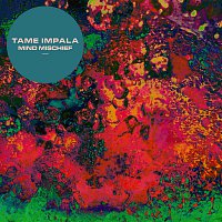 Tame Impala – Mind Mischief