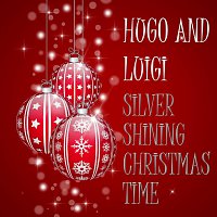 Hugo, Luigi, Their Children's Chorus – Silver Shining Christmas Time