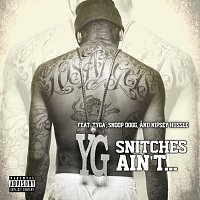 YG, Tyga, Snoop Dogg, Nipsey Hussle – Snitches Ain’t...