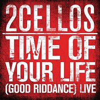 2CELLOS, Mike Pritchard, Frank E. Wright, Bille Joe Armstrong – Time of Your Life (Good Riddance) (Live)