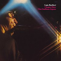 Gato Barbieri – Chapter Three: Viva Emiliano Zapata