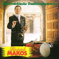 Blaskapelle Makos – Österreichiche Traditionsmärsche