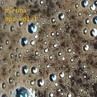 Miruha – OPZ vol. 1