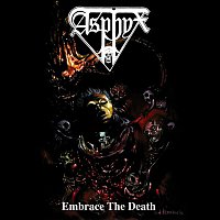 Asphyx – Embrace the Death