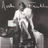 Aretha Franklin – Love All The Hurt Away