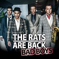 The Rats Are Back – Bad Boys