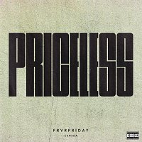 FRVRFRIDAY – Priceless