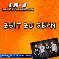 Life Brothers Four - LB4 – Zeit zu gehn