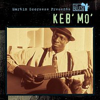 Keb' Mo' – Martin Scorsese Presents The Blues: Keb' Mo'