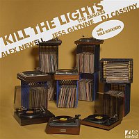 Alex Newell, Jess Glynne & DJ Cassidy – Kill The Lights (with Nile Rodgers) [Remixes]