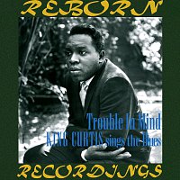 King Curtis – Trouble In Mind (HD Remastered)