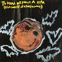 Sad Boys Club – To Heal Without a Scar (Is a Waste of a Good Wound)