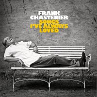 Frank Chastenier – Songs I've Always Loved