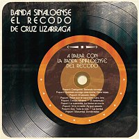 Banda Sinaloense El Recodo De Cruz Lizarraga – A Bailar con la Banda Sinaloense del Recodo