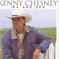 Kenny Chesney – Me And You