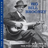 Big Bill Broonzy – Vol. 2: The Post-War Years