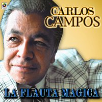 Carlos Campos – La Flauta Mágica