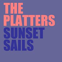 The Platters – Sunset Sails