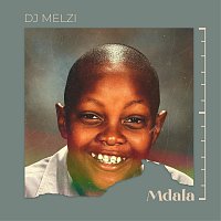 DJ Melzi – Mdala