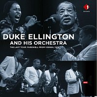 Duke Ellington And His Orchestra – The Last Tour: Farewell from Vienna, 1973 (Live)