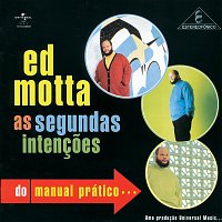 Ed Motta – As Segundas Intencoes Do Manual