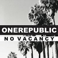 OneRepublic – No Vacancy