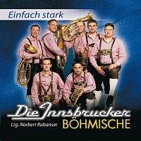 Die Innsbrucker Bohmische – Einfach Stark