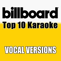 Billboard Karaoke - Top 10 Box Set, Vol. 1 [Vocal Versions]