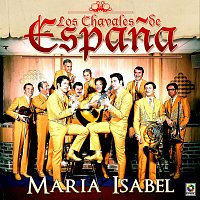 Los Chavales de Espana – María Isabel