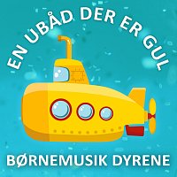 Bornemusik Dyrene, Borne Musen, Bornesange Aben – En Ubad Der Er Gul  - Yellow Submarine (Dansk)