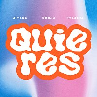 Aitana, Emilia, Ptazeta – Quieres