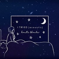 Hanita Bhambri – I Tried [Acoustic]