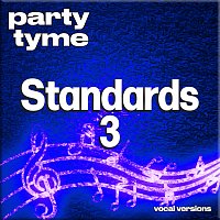 Party Tyme – Standards 3 - Party Tyme [Vocal Versions]