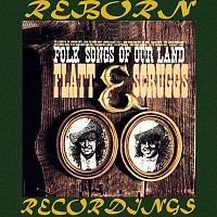 Flatt And Scruggs – Folk Songs of Our Land (HD Remastered)