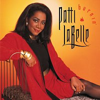 Patti LaBelle – Burnin'