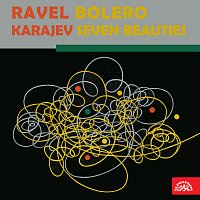 Ravel: Bolero - Karajev: Sedm krasavic