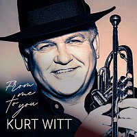 Kurt Witt – From Me to You