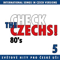 Přední strana obalu CD Check The Czechs!  80. léta - zahraniční songy v domácích verzích 5.