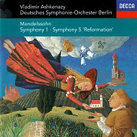 Vladimír Ashkenazy, Deutsches Symphonie-Orchester Berlin – Mendelssohn: Symphonies Nos. 1 & 5