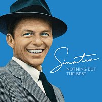Frank Sinatra – Nothing But The Best [2008 Remastered]