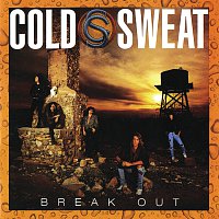 Cold Sweat – Break Out