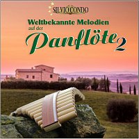 Silvio Condo – Weltbekannte Melodien auf der Panflöte 2