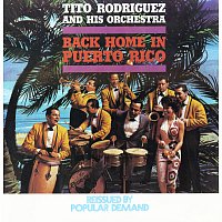 Tito Rodríguez And His Orchestra – Back Home In Puerto Rico