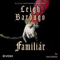 Leigh Bardugo – Familiár